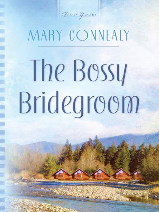 Title details for The Bossy Bridegroom by Mary Connealy - Wait list